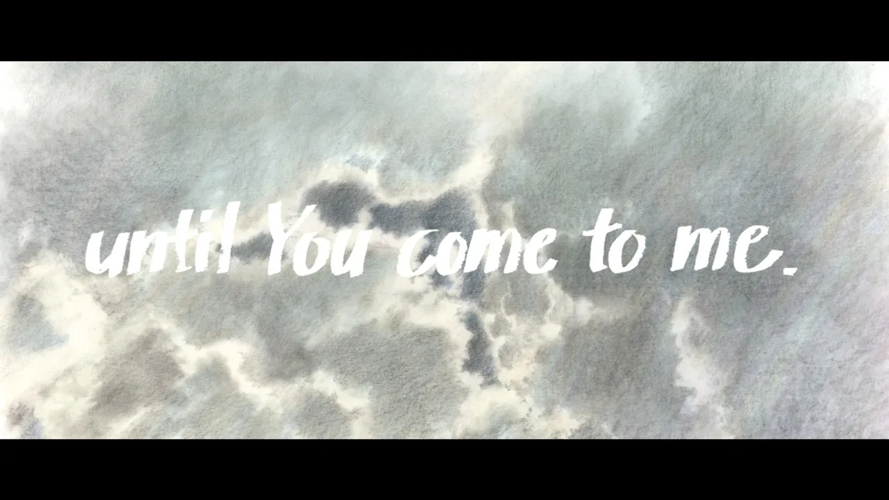 鉛筆と水彩の雲へuntil You come to me.の題名を重ねた公式キービジュアル
